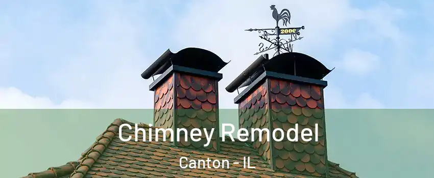 Chimney Remodel Canton - IL
