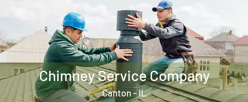  Chimney Service Company Canton - IL