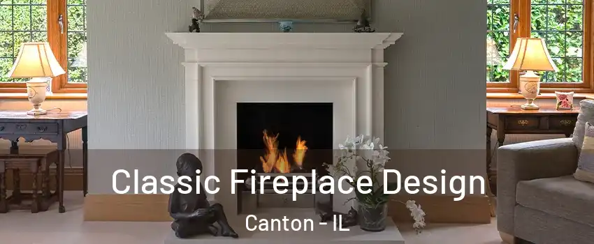  Classic Fireplace Design Canton - IL