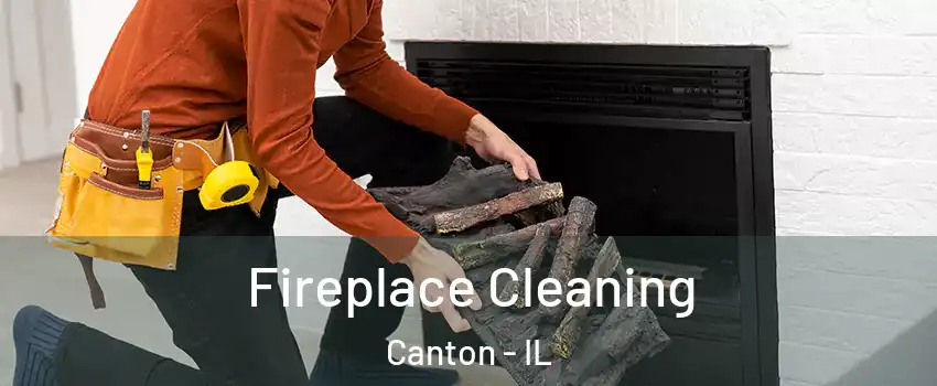  Fireplace Cleaning Canton - IL