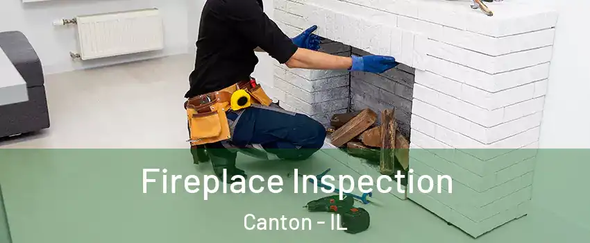 Fireplace Inspection Canton - IL