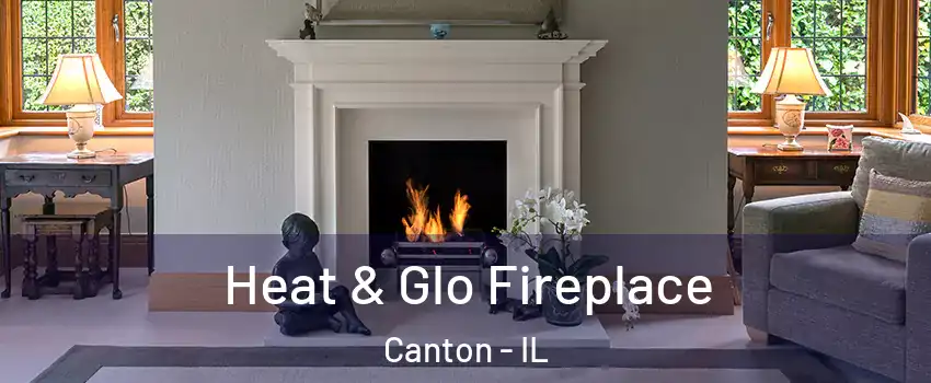  Heat & Glo Fireplace Canton - IL