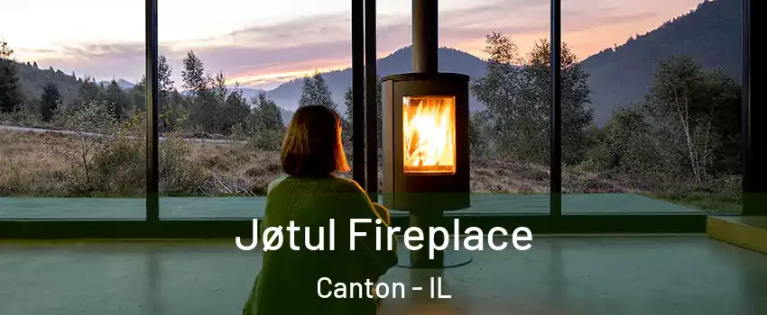  Jøtul Fireplace Canton - IL