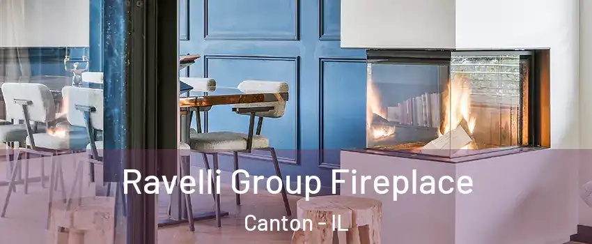  Ravelli Group Fireplace Canton - IL